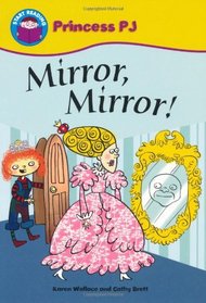 Mirror Mirror! (Start Reading: Princess Pj)