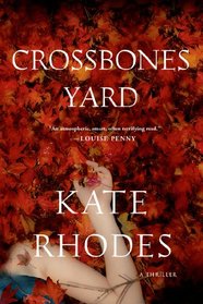 Crossbones Yard (Alice Quentin, Bk 1)