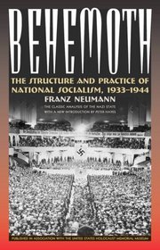 Behemoth: The Structure and Practice of National Socialism, 1933-1944