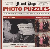 Front Page Photo Puzzles: Famous Photographs Altered for Your Amusement