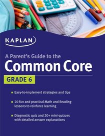 Parent's Guide to the Common Core: 6th Grade