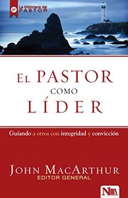 El pastor como lder (Spanish Edition)