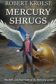 Mercury Shrugs (Volume 5)