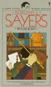 Whose Body? (Lord Peter Wimsey, Bk 1)