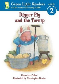Digger Pig and the Turnip (Green Light Readers Level 2)