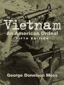 Vietnam: An American Ordeal- (Value Pack w/MySearchLab)