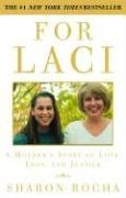 For Laci : A Mother's Story of Love, Loss, and Justice