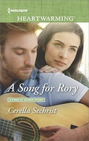 A Song for Rory (Findlay Roads Story, Bk 2) (Harlequin Heartwarming, No 177) (Larger Print)