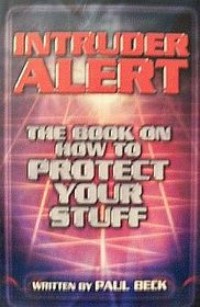 Intruder Alert: The Book on How to Protect Your Stuff