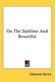 On The Sublime And Beautiful