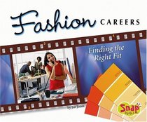 Fashion Careers: Finding the Right Fit (Snap)