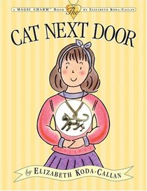 The Cat Next Door (Magic Charm)