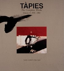 Tapies: The Complete Works, Volume 4: 1976-1981