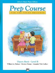 Alfred's Basic Piano Library: Prep Course Theory Book Level B