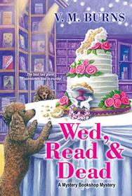 Wed, Read & Dead (Mystery Bookshop, Bk 4)