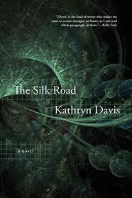 The Silk Road: A Novel