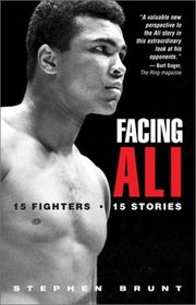 Facing Ali: 15 Fighters / 15 Stories