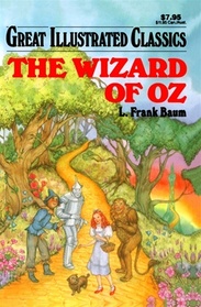The Wizard of Oz Great Illustrated Classics