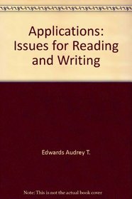 Applications: Issues for reading and writing