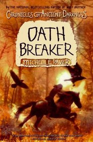 Oath Breaker (Chronicles of Ancient Darkness, Bk 5)