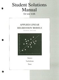 Solutions Manual for Applied Linear Regression Models