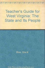 Teacher's Guide for West Virginia: The State and Its People