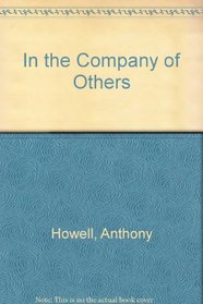 In the Company of Others
