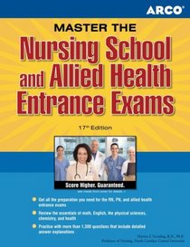 Master the Nursing School and Allied Health Entrance Examination, 17th edition (Nursing School and Allied Health Entrance Examinations)