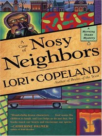 A Case of Noisy Neighbors (Morning Shade, Bk 3) (Large Print)