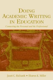 Doing Academic Writing in Education: Connecting the Personal and the Professional