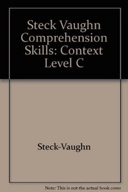 Steck Vaughn Comprehension Skills: Context Level C
