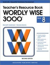 Test Booklet for Wordly Wise 3000, Book 8 Grade 8