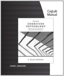 CogLab Manual for Goldstein's Cognitive Psychology: Connecting Mind, Research and Everyday Experience with Coglab Manual, 3rd