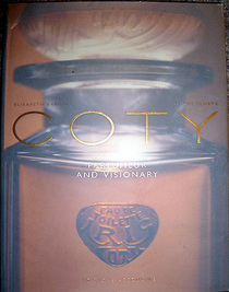 Coty: Parfumeur and Visionary