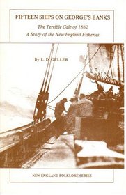 Fifteen Ships on George's Banks: The Terrible Gale of 1862