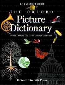 The Oxford Picture Dictionary: English/french = Anglais/francais