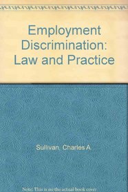 Employment Discrimination: Law and Practice