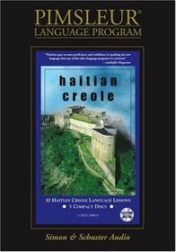 Haitian: Learn to Speak and Understand Haitian Creole with Pimsleur Language Programs (Pimsleur Language Program)
