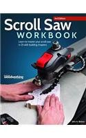 Scroll Saw Workbook, 3rd Edition: Learn to Master Your Scroll Saw in 25 Skill-Building Chapters