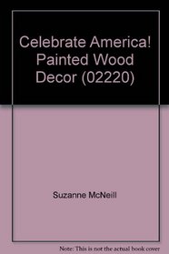 Celebrate America! Painted Wood Decor (02220)