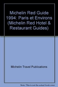 Paris et and Environs Hotels Restaurants 1994