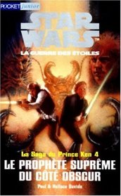 Star wars, tome 4. Le Prophte suprme du ct obscur