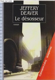 Le Desosseur (The Bone Collector) (Lincoln Rhyme, Bk 1) (French Edition)