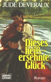 Dieses heiersehnte Glck (River Lady) (German Edition)