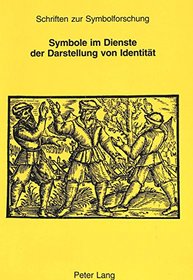 Symbole Im Dienste der Darstellung Von Identitat (German Edition)