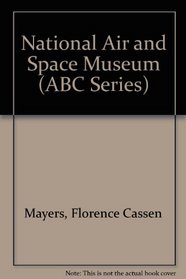 The National Air and Space Museum ABC (ABC Series)