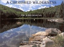 A Cherished Wilderness: The Adirondacks