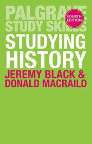 Studying History (Palgrave Study Skills)