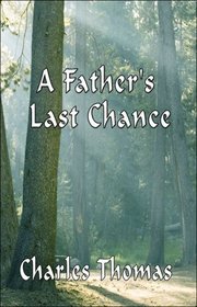 A Father's Last Chance
