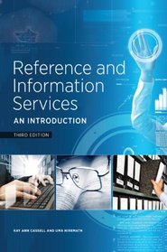 Reference and Information Services: An Introduction, Third Edition